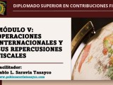 Diplomado Superior en Contribuciones Fiscales (Módulo&nbsp;V).